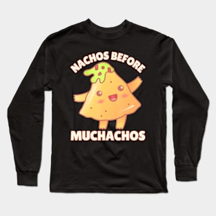 Nachos Before Muchachos Womens Cinco De Mayo Long Sleeve T-Shirt